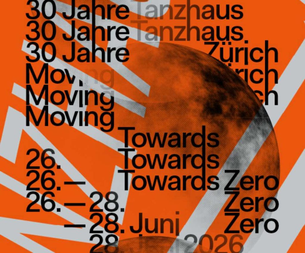 Tanzhaus Zürich Celebrates 30 Years with a 3 Day Festival